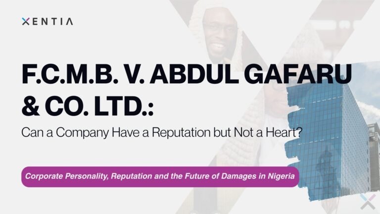 F.C.M.B. v. Abdul Gafaru & Co. Ltd.: Can a Company Have a Reputation but Not a Heart?